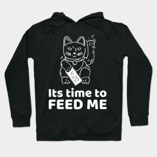 its time to feed me cat funny design Hoodie